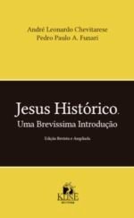 Jesus Histórico. Uma Brevíssima Introdução - Edição Revista e Ampliada