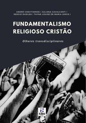Fundamentalismo Religioso Cristão - Olhares Transdisciplinares