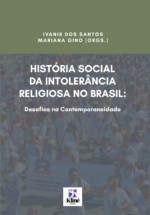 História Social da Intolerância Religiosa no Brasil: Desafios na Contemporaneidade