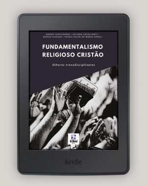 Fundamentalismo Religioso Cristão - Olhares Transdisciplinares (Ebook)