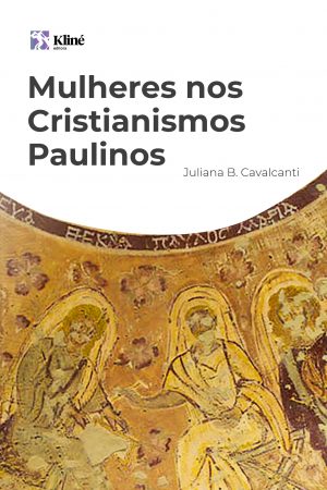 Mulheres nos Cristianismos Paulinos
