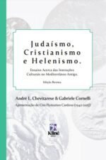 Judaísmo, Cristianismo e Helenismo: Ensaios Acerca das Interações Culturais no Mediterrâneo Antigo